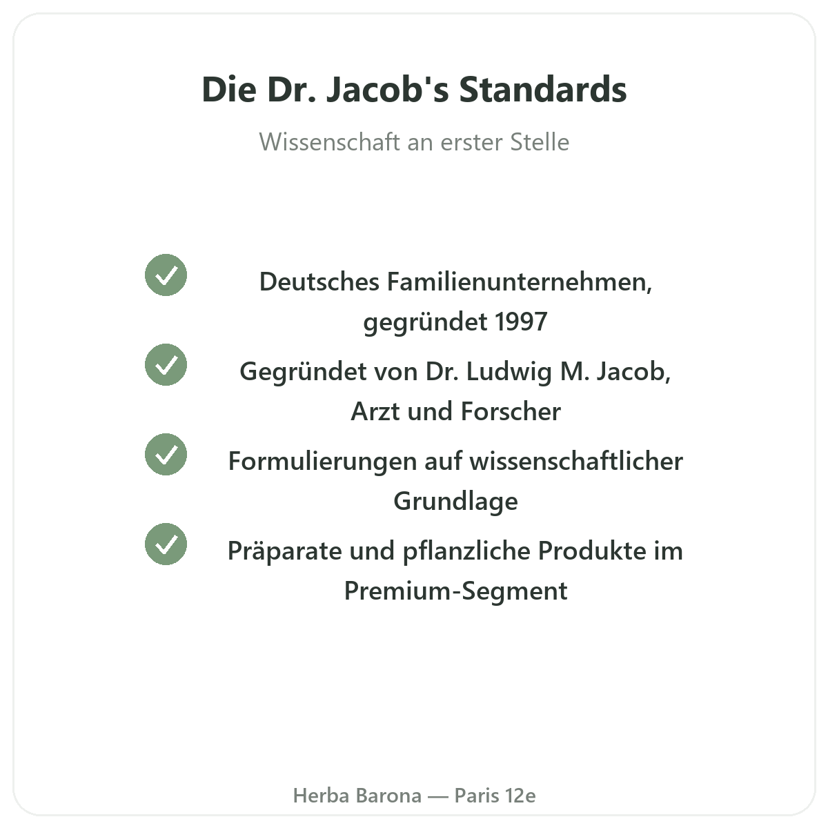 Dr. Jacob's Paris - Qualitätsversprechen bei Herba Barona Paris 12e