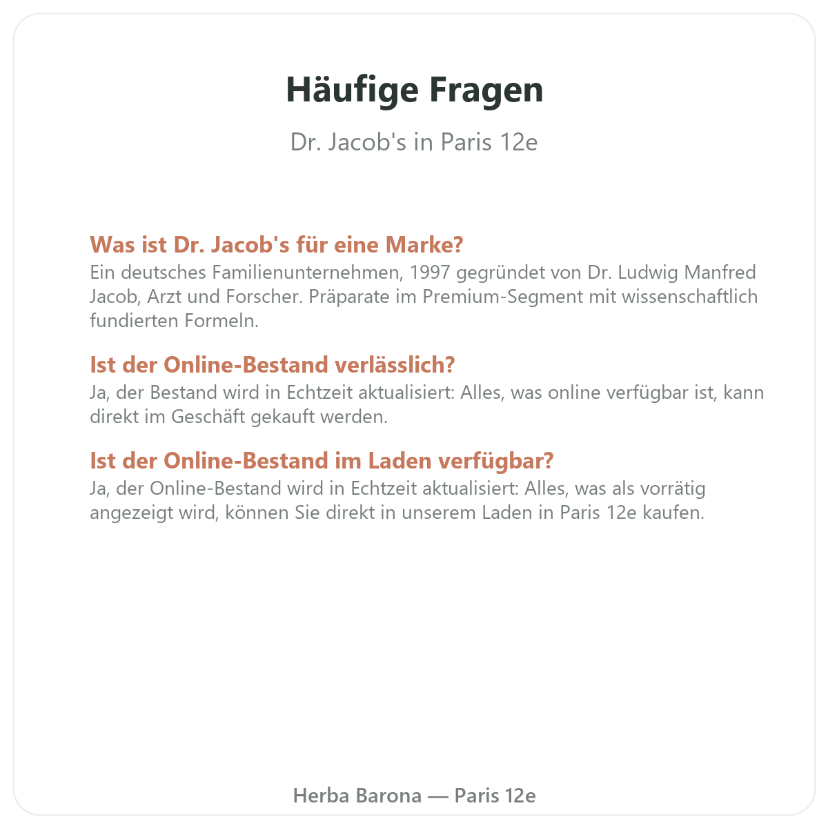 Häufige Fragen zu Dr. Jacob's in Paris - Herba Barona Paris 12e