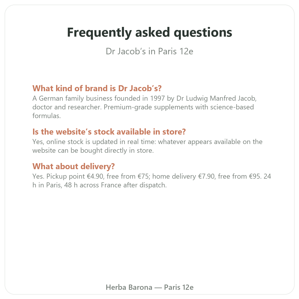 Frequently asked questions about Dr Jacob's in Paris - Herba Barona Paris 12th