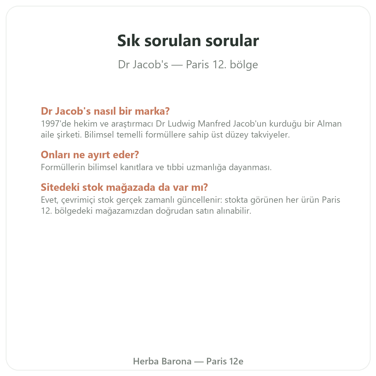 Paris’te Dr Jacob’s sıkça sorulan sorular - Herba Barona Paris 12. bölge