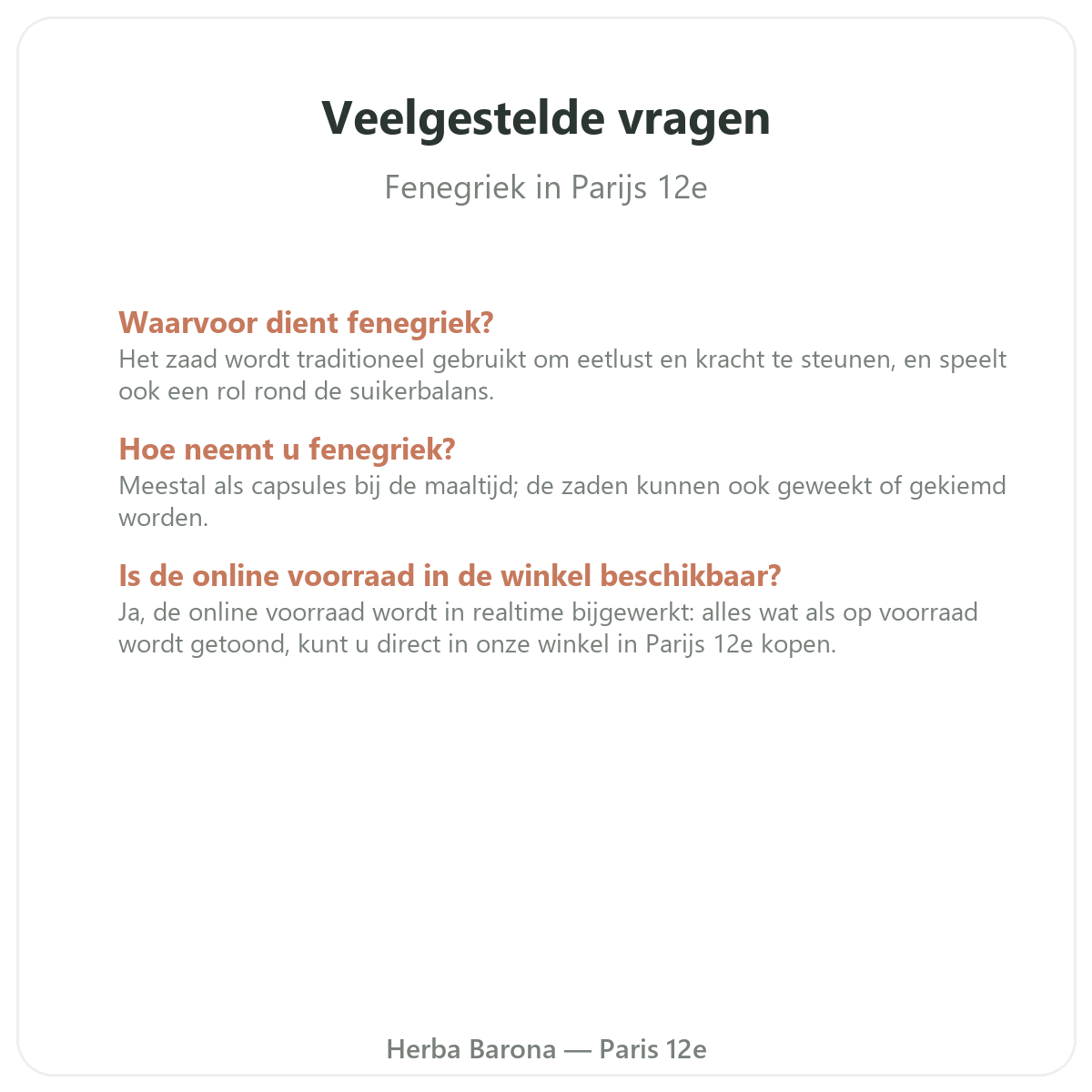 Veelgestelde vragen over Fenegriek in Parijs - Herba Barona Parijs 12e