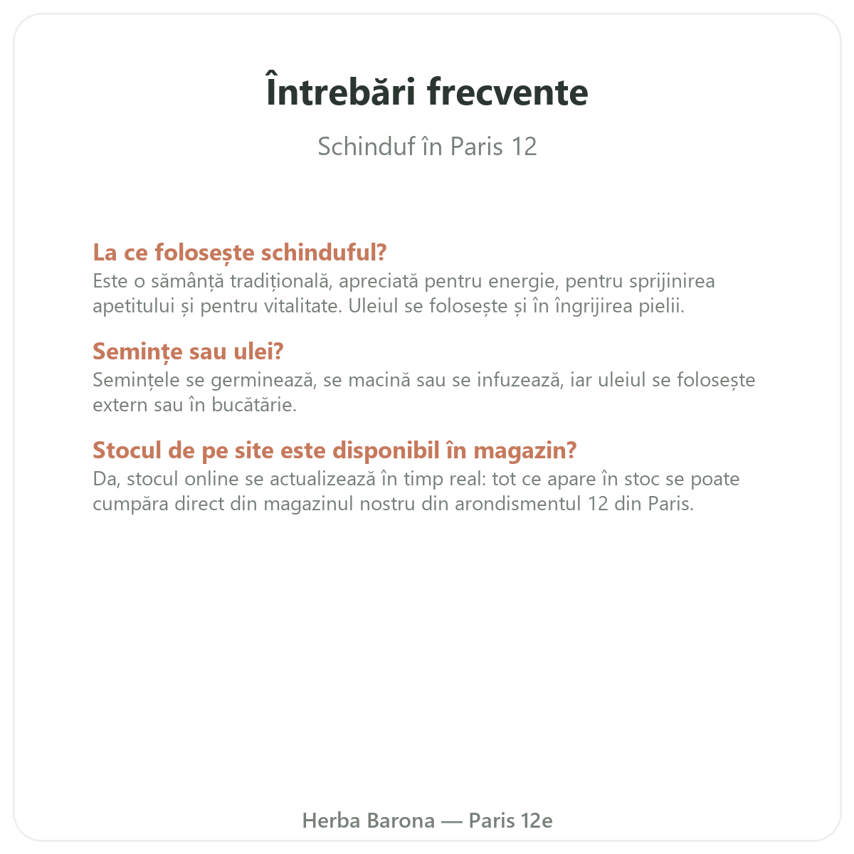 Întrebări frecvente Schinduf Paris la Paris - Herba Barona Paris, arondismentul 12