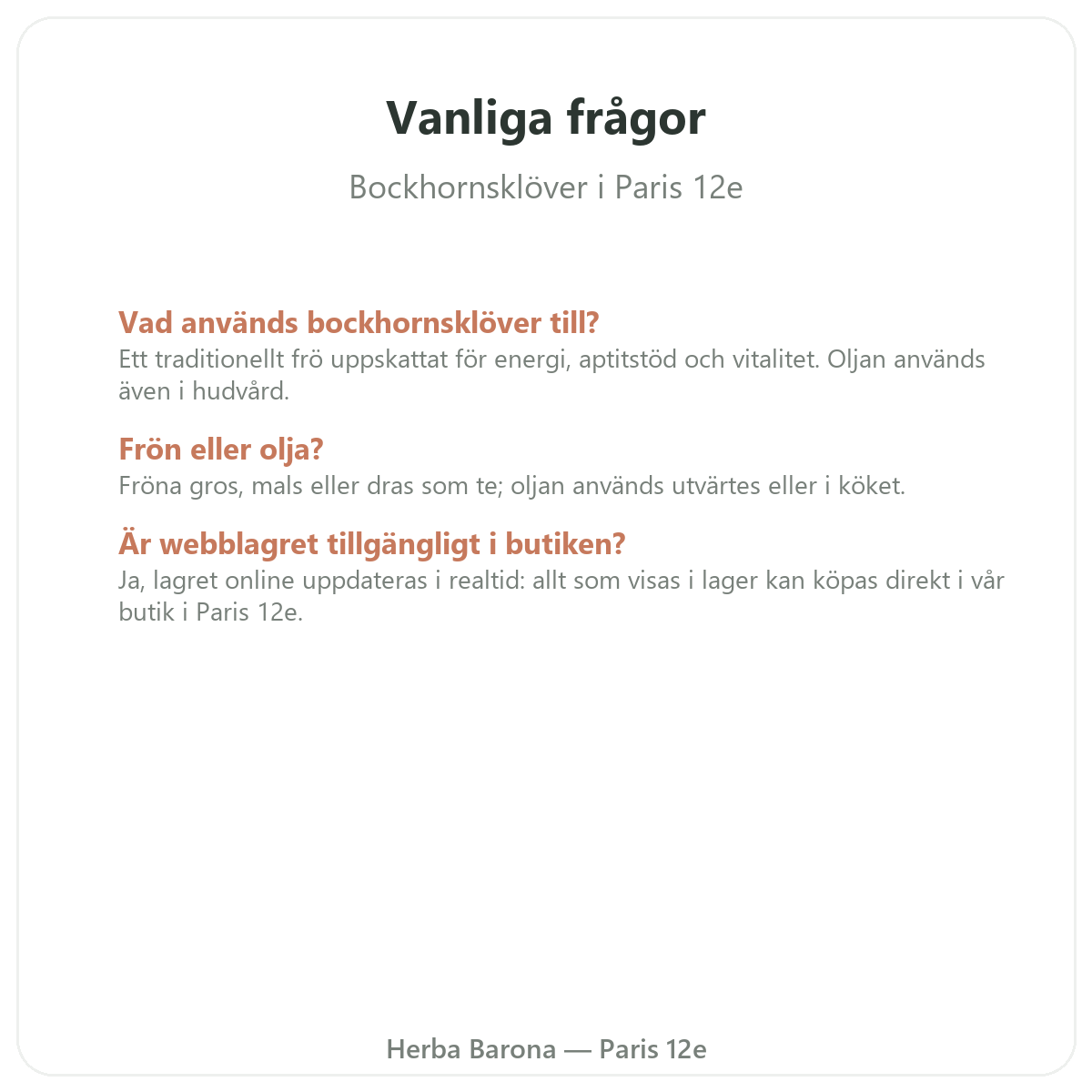 Vanliga frågor om Bockhornsklöver i Paris – Herba Barona Paris 12e