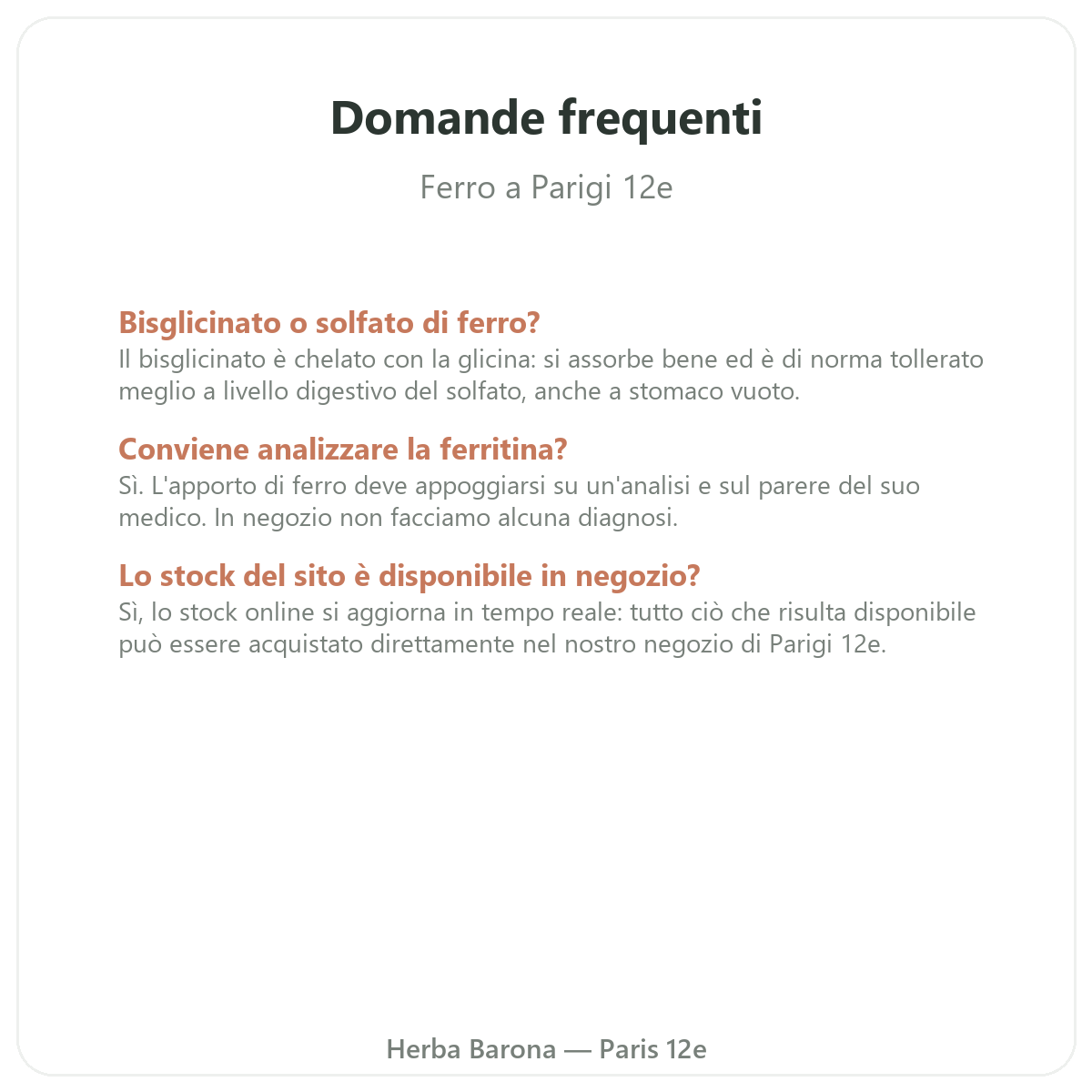 Domande frequenti sul Ferro a Parigi - Herba Barona Parigi 12e
