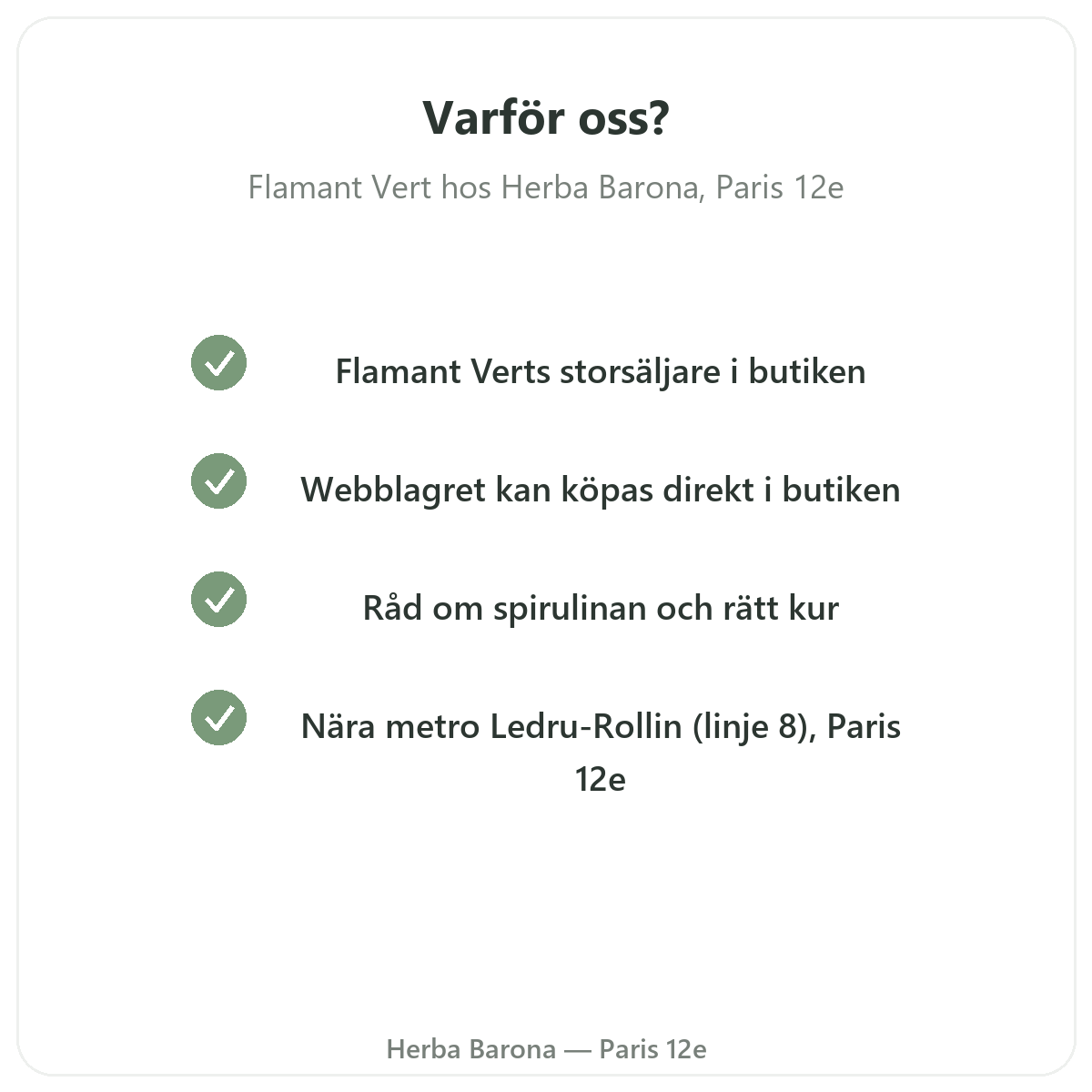 Varför köpa Flamant Vert i Paris hos Herba Barona Paris 12e