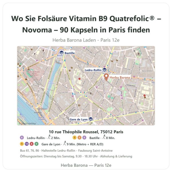 Wo finden Sie Folsäure Vitamin B9 Quatrefolic® – Novoma – 90 Kapseln in Paris - Ladenplan Herba Barona Paris 12e