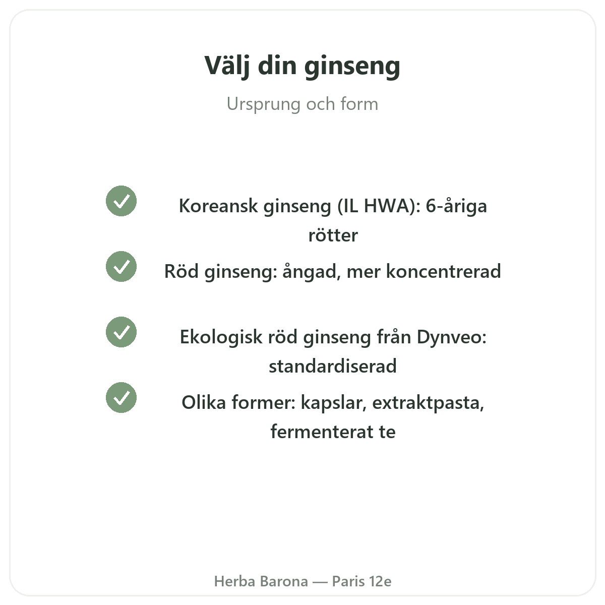 Koreansk röd ginseng Paris - kvalitetslöften hos Herba Barona Paris 12e