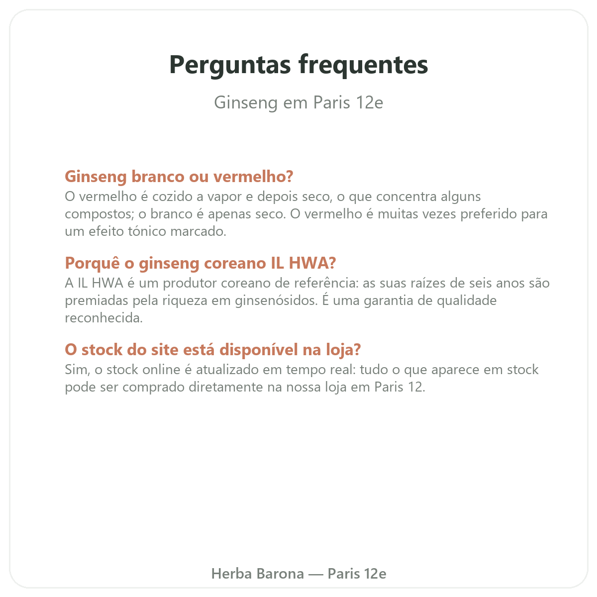 Perguntas frequentes Ginseng coreano vermelho Paris em Paris - Herba Barona Paris 12e