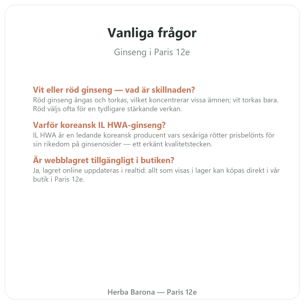 Vanliga frågor koreansk röd ginseng i Paris - Herba Barona Paris 12e