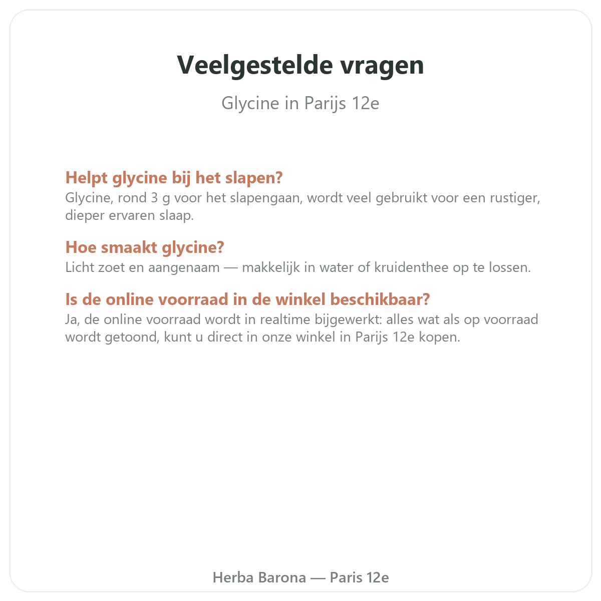 Veelgestelde vragen over Glycine in Parijs - Herba Barona Parijs 12e