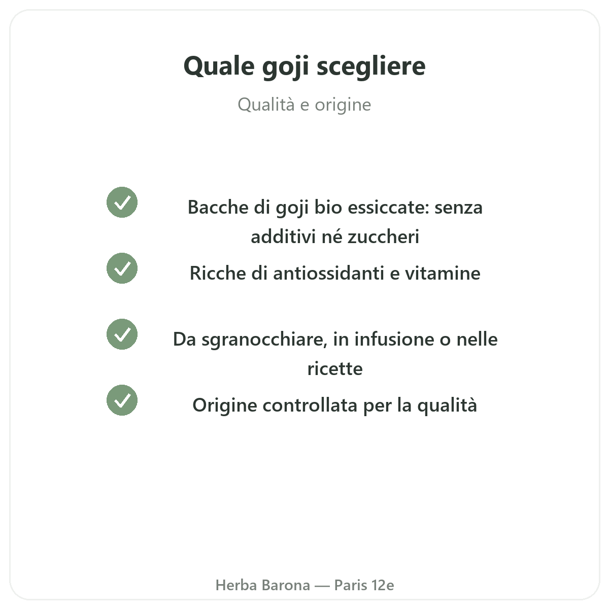 Goji Parigi Parigi - impegni di qualità da Herba Barona Parigi 12e