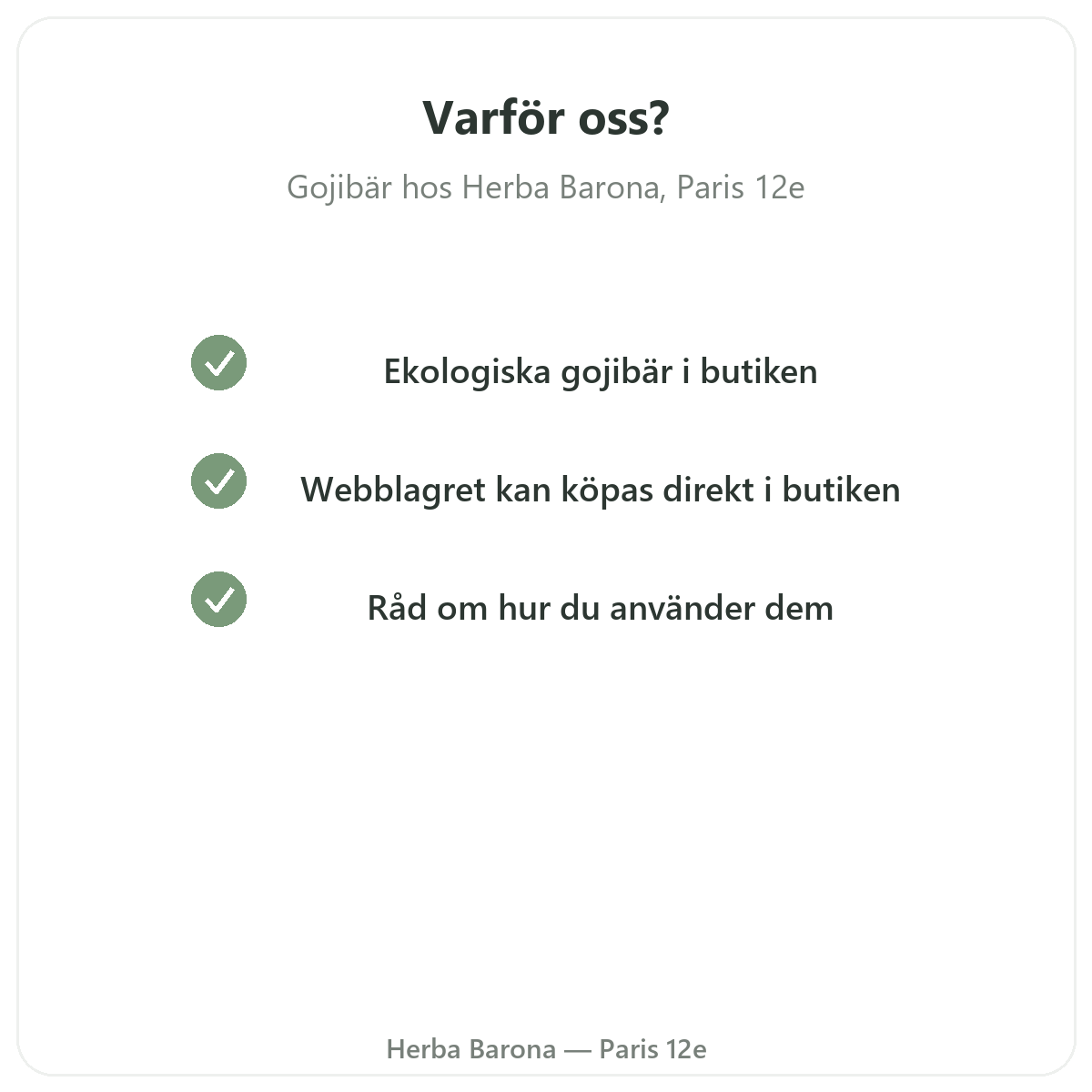 Varför köpa goji i Paris hos Herba Barona Paris 12e