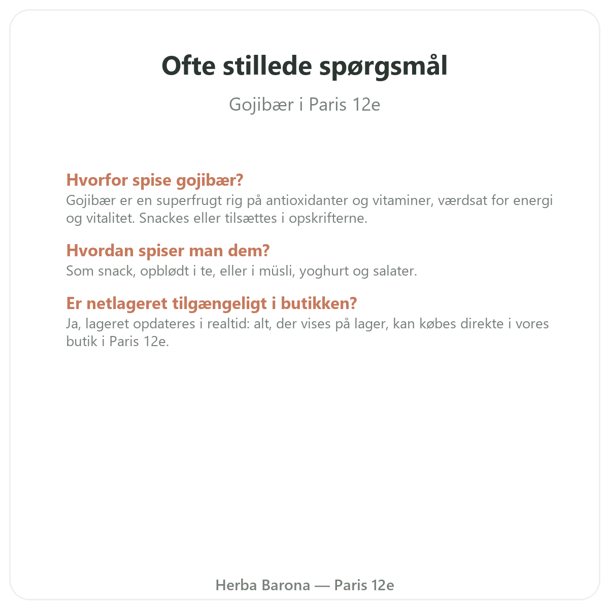 Ofte stillede spørgsmål Goji Paris i Paris - Herba Barona Paris 12