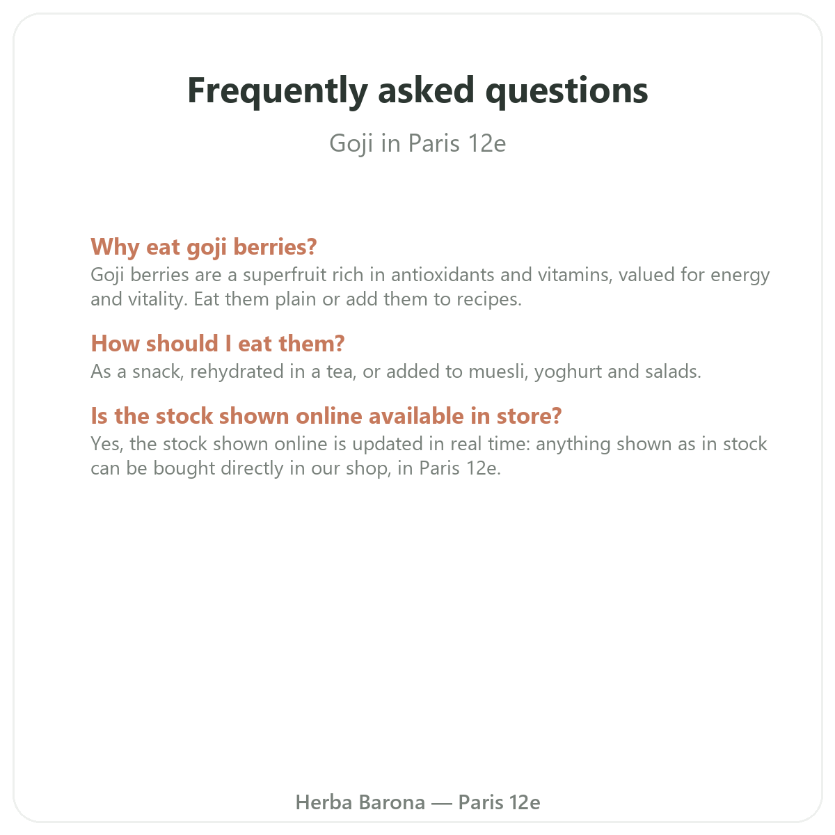 Questions frequentes Goji Paris a Paris - Herba Barona Paris 12e