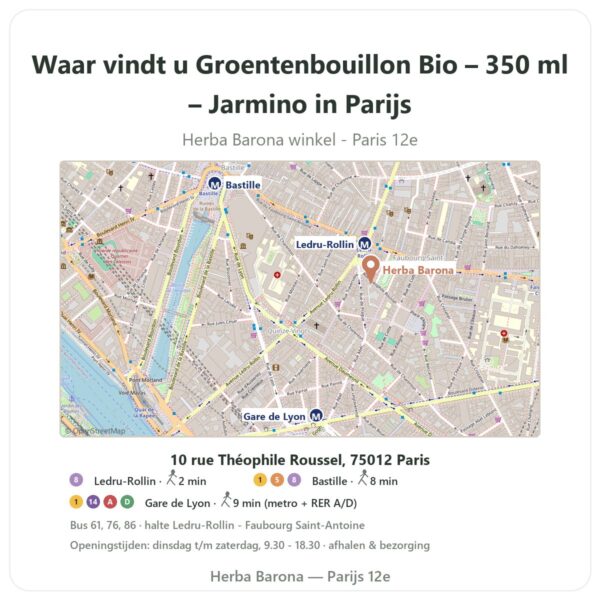 Waar vindt u Groentenbouillon Bio – 350 ml – Jarmino in Parijs - winkelplattegrond Herba Barona Paris 12e