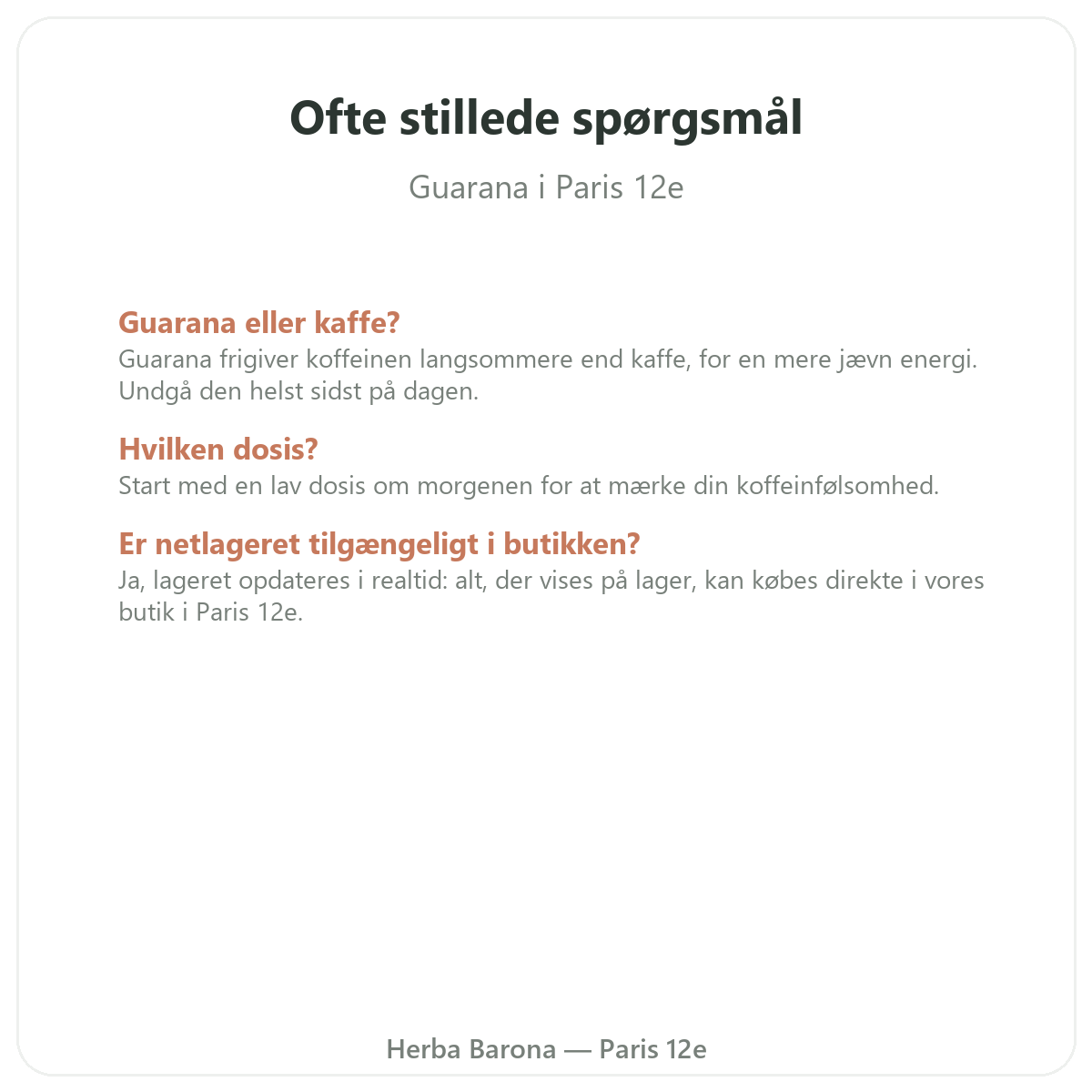 Ofte stillede spørgsmål Guarana Paris i Paris - Herba Barona Paris 12