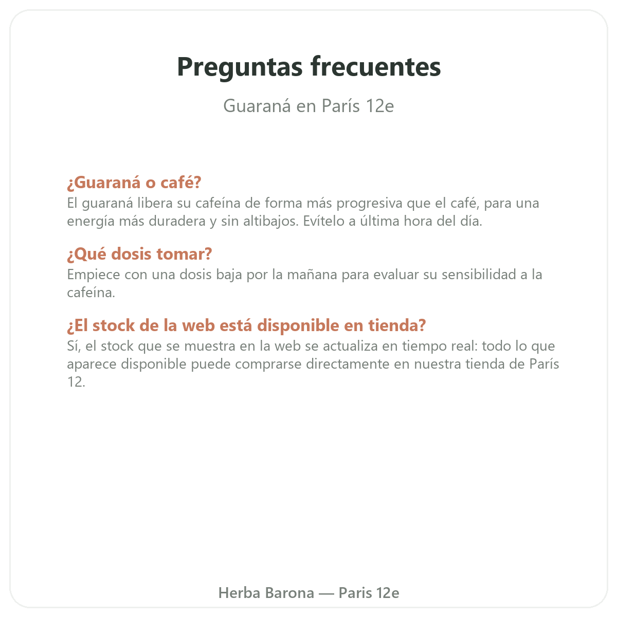 Preguntas frecuentes Guaraná París en París - Herba Barona París 12e