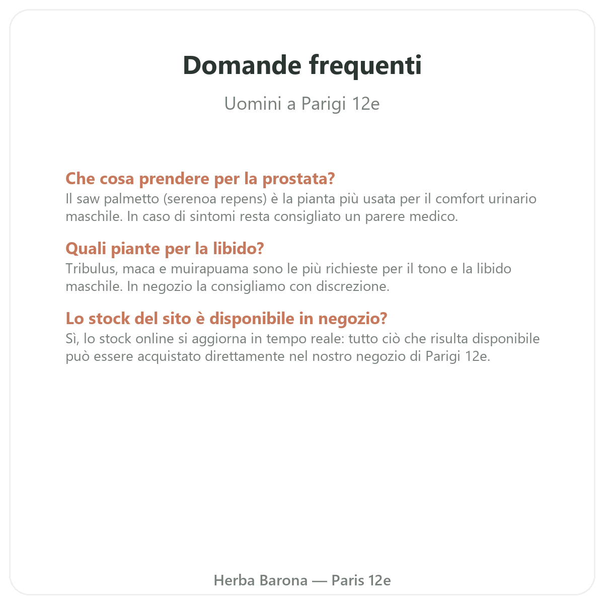 Domande frequenti integratori uomo a Parigi - Herba Barona Parigi 12e