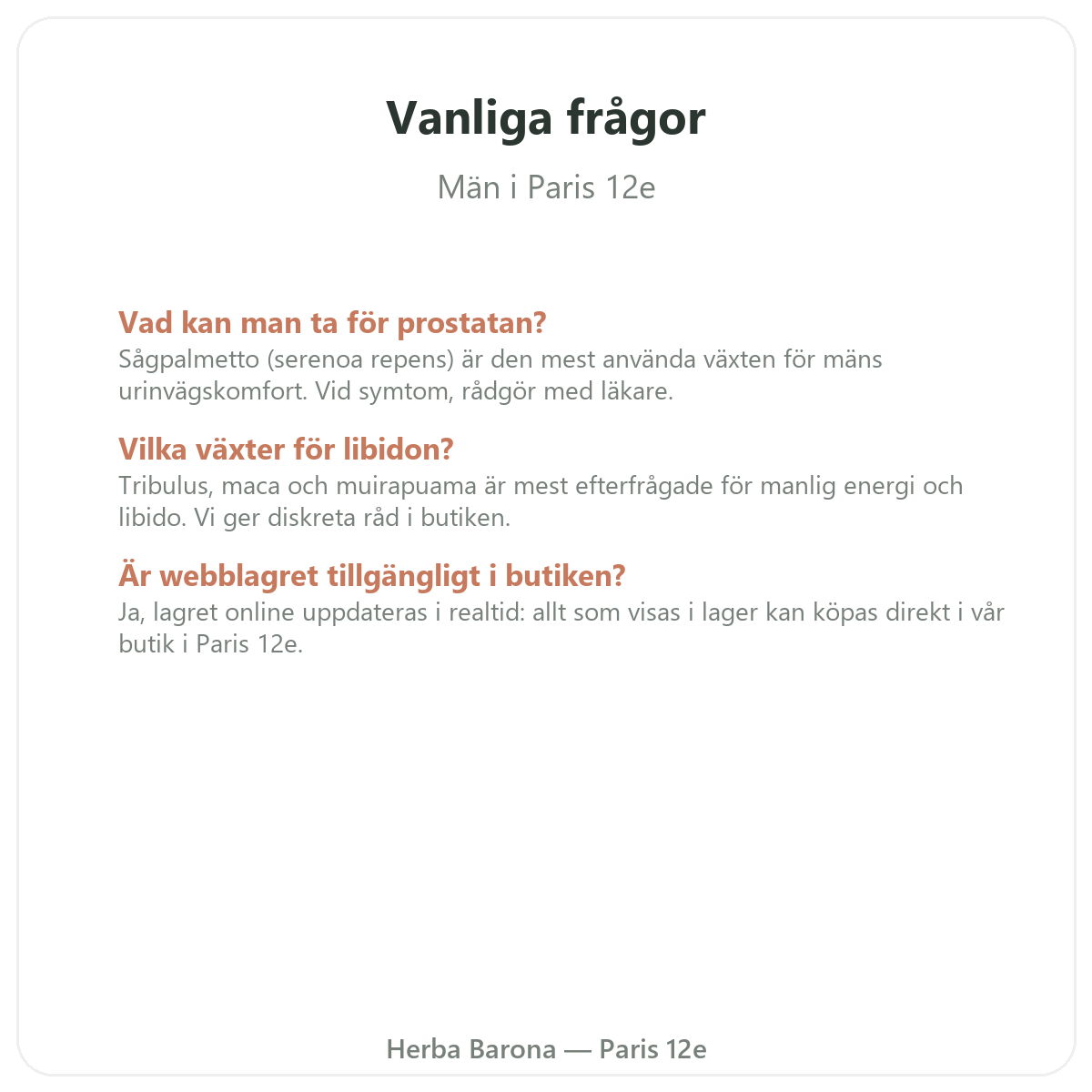 Vanliga frågor tillskott för män i Paris - Herba Barona Paris 12e