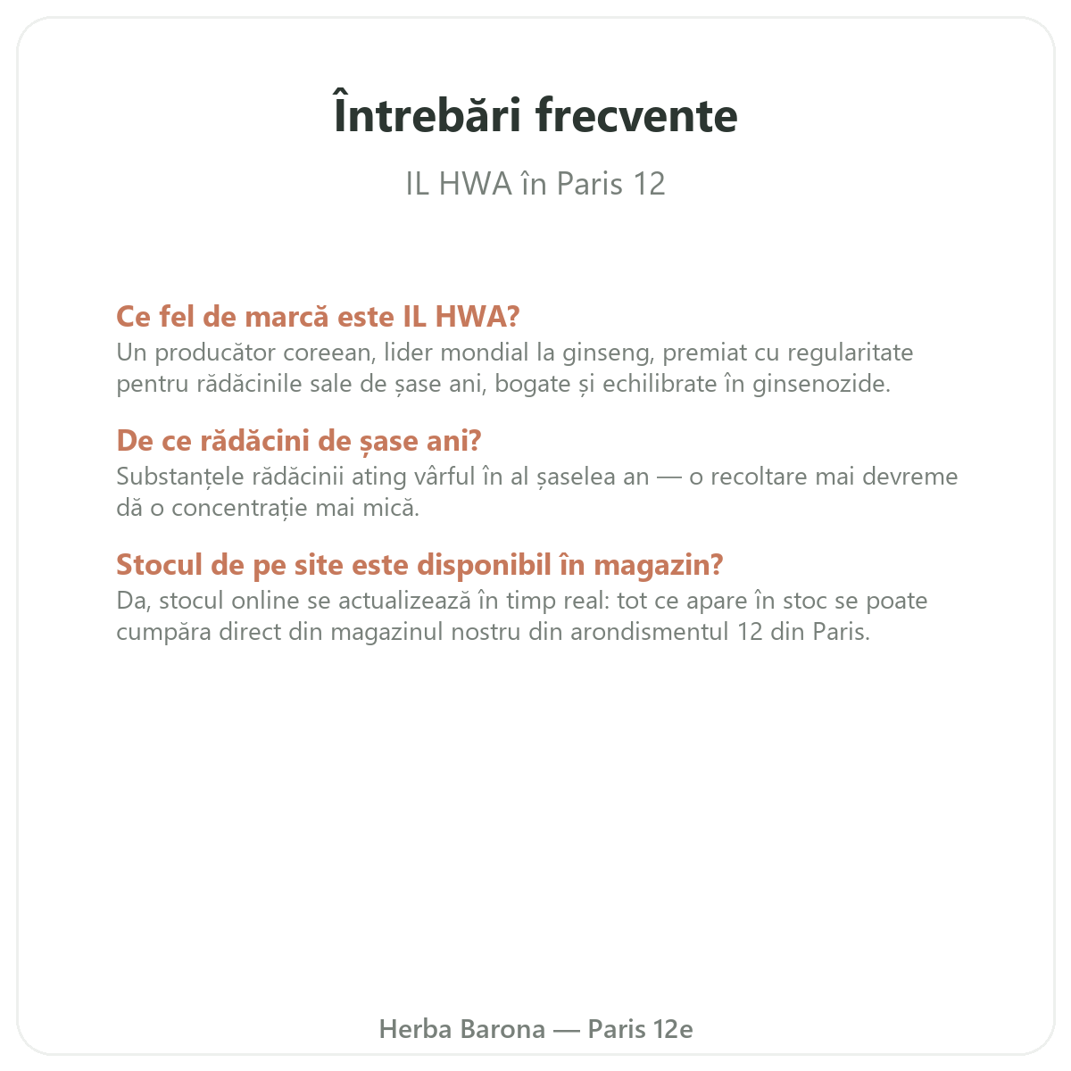 Întrebări frecvente IL HWA la Paris - Herba Barona Paris, arondismentul 12