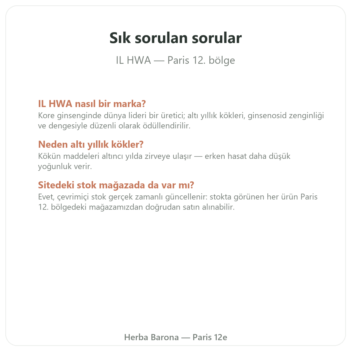 Paris’te IL HWA hakkında sıkça sorulan sorular - Herba Barona Paris 12. bölge