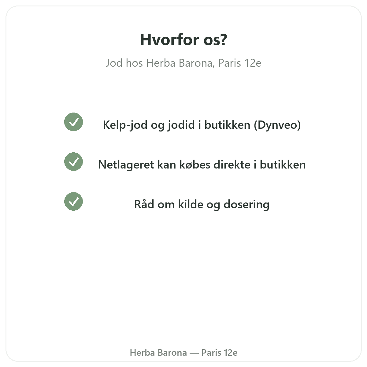 Hvorfor købe jod i Paris hos Herba Barona Paris 12