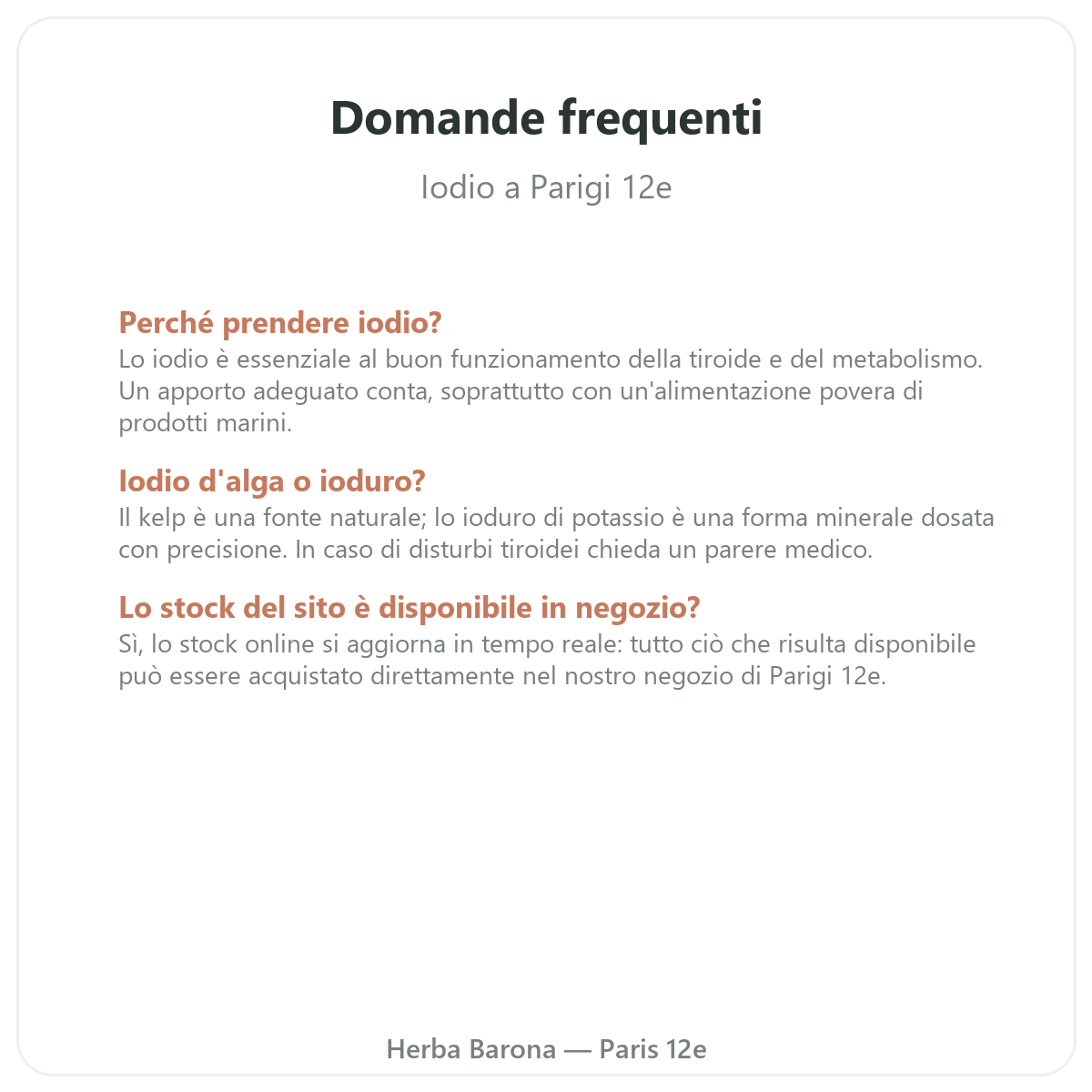 Domande frequenti iodio a Parigi - Herba Barona Paris 12e