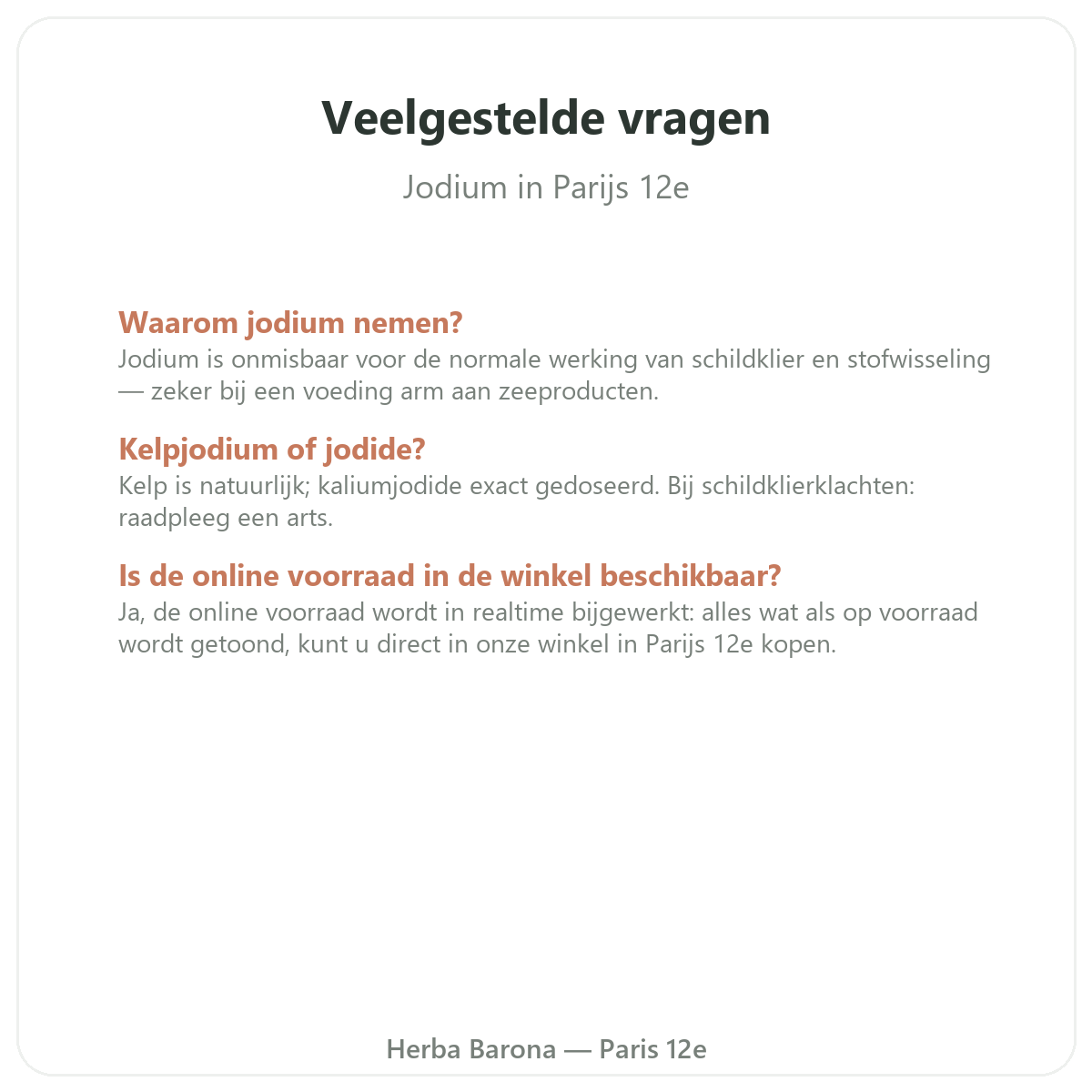 Veelgestelde vragen jodium in Parijs - Herba Barona Parijs 12e