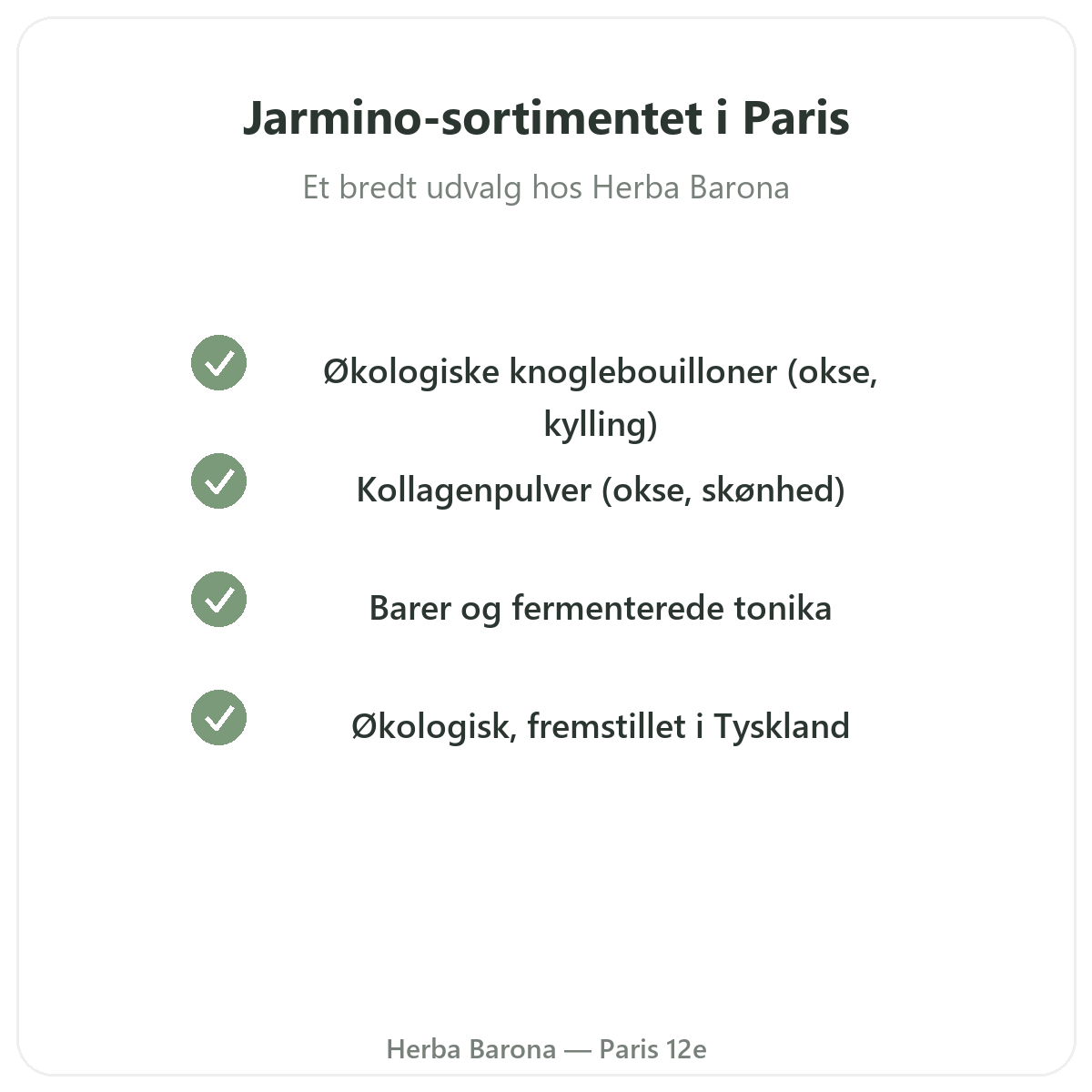 Jarmino-sortimentet i Paris hos Herba Barona Paris 12