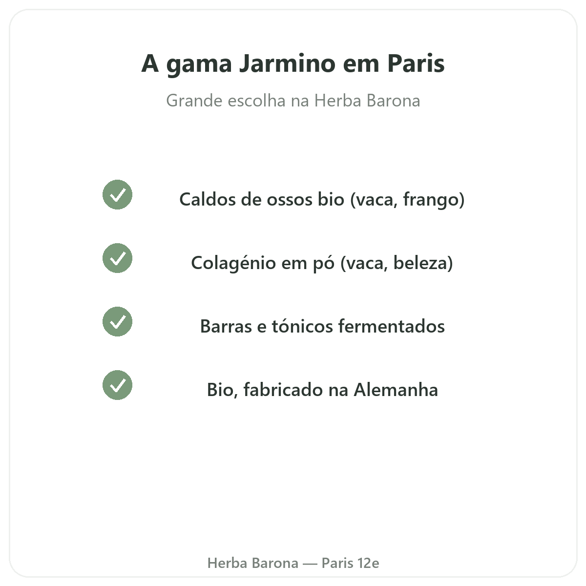 A gama Jarmino em Paris na Herba Barona Paris 12e