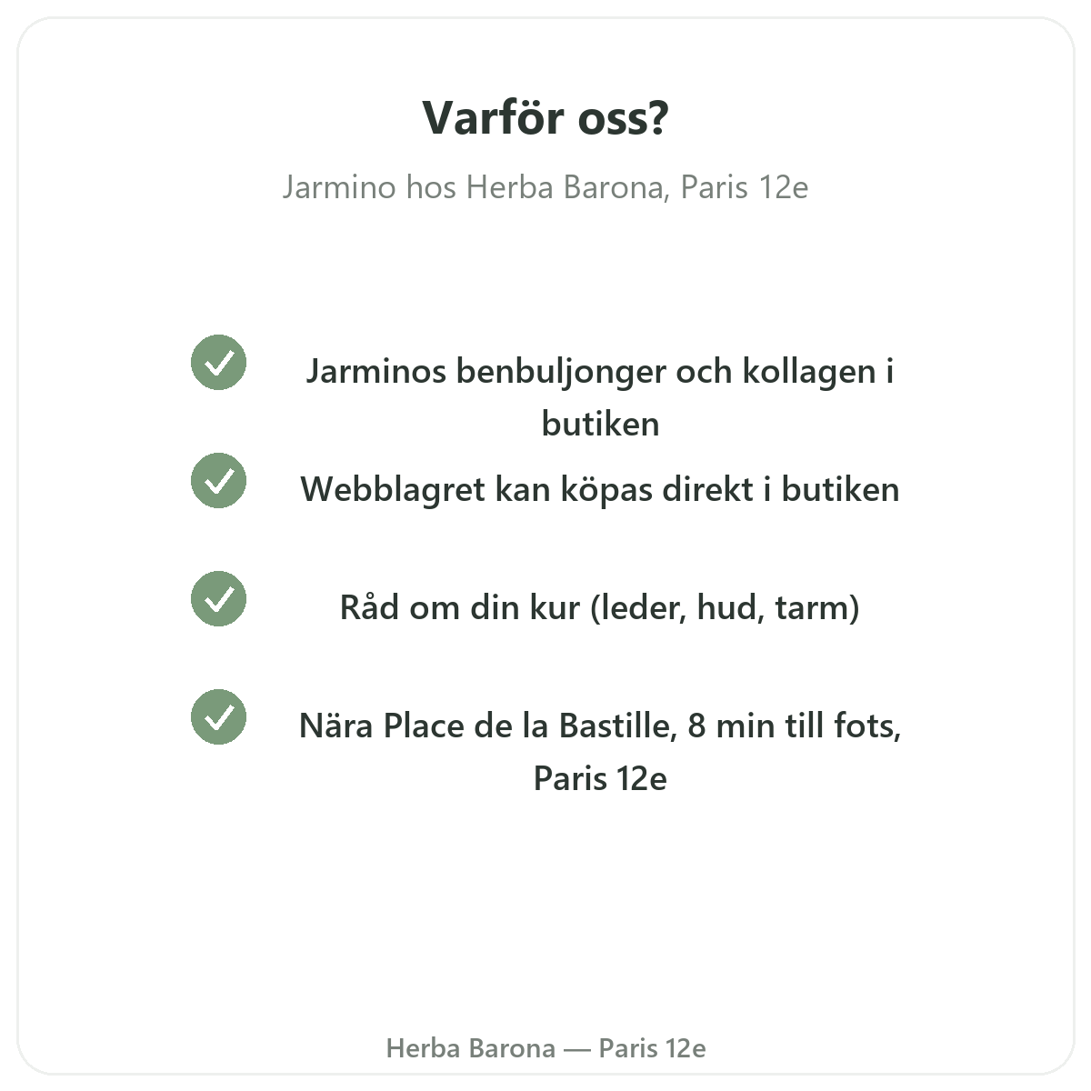 Varför köpa Jarmino i Paris hos Herba Barona Paris 12e