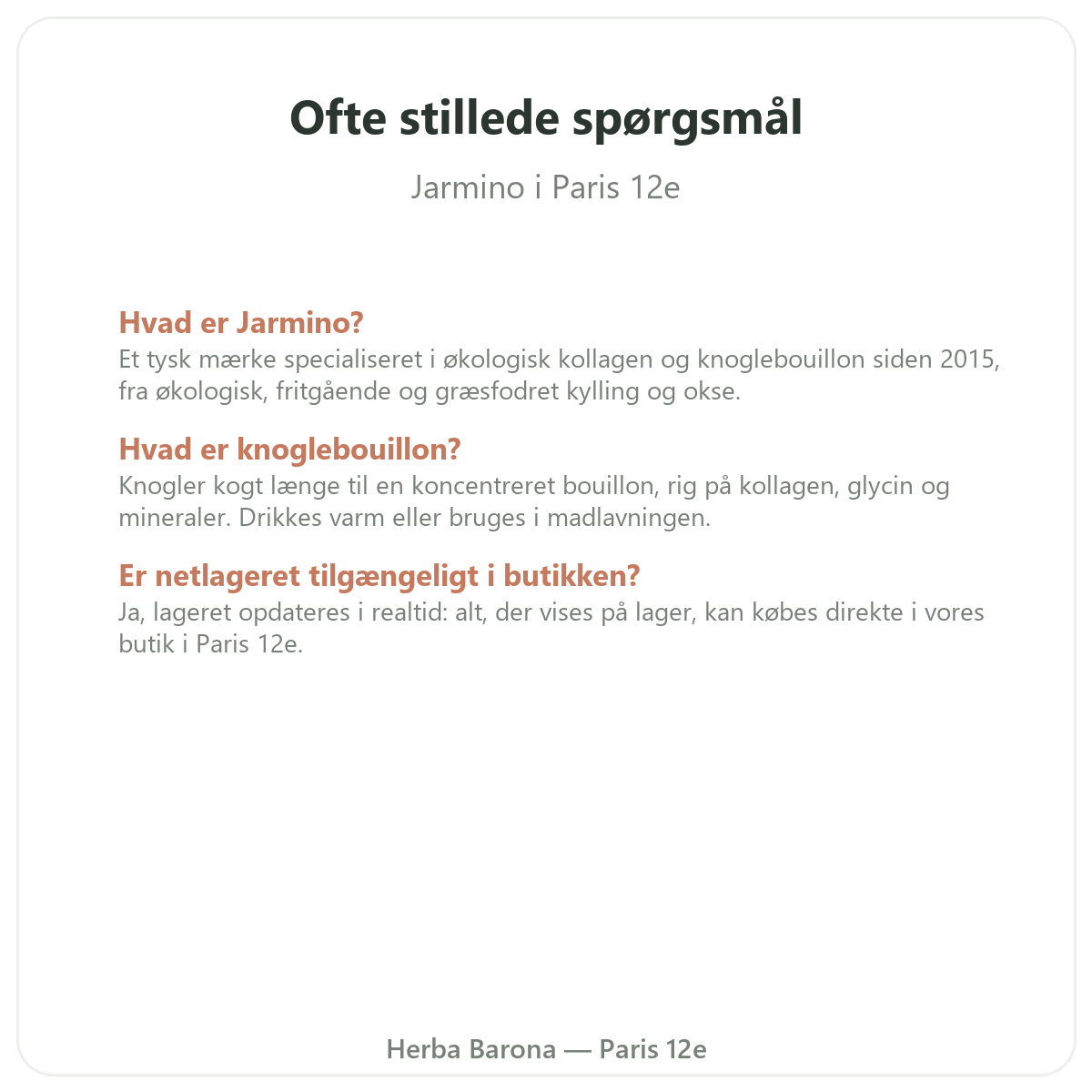 Ofte stillede spørgsmål Jarmino i Paris - Herba Barona Paris 12