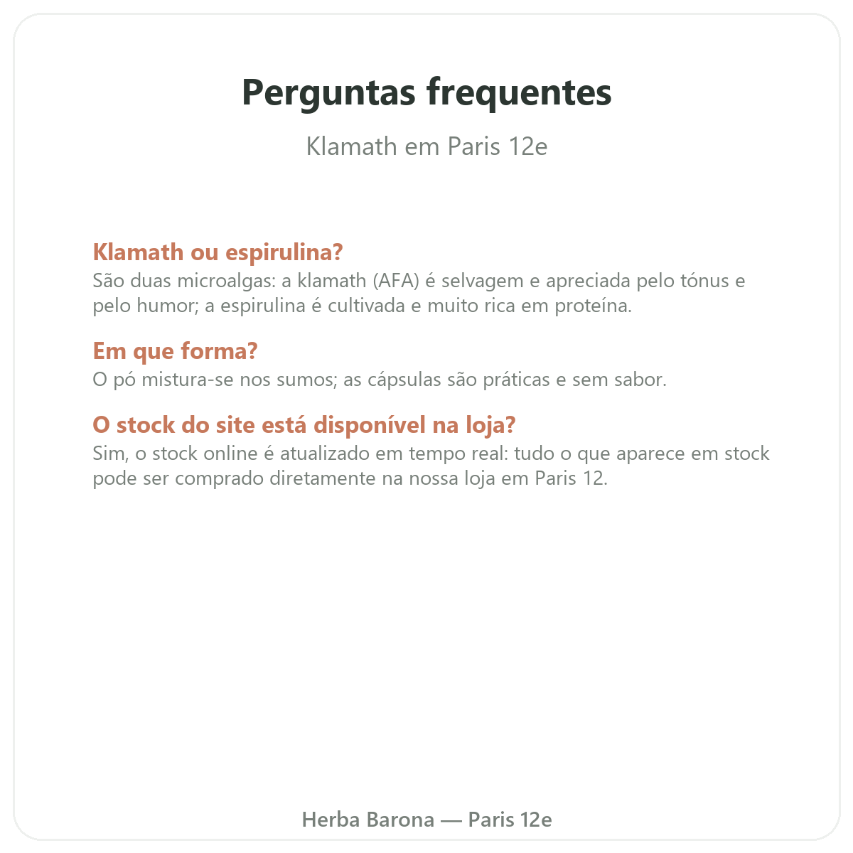 Perguntas frequentes Klamath Paris em Paris - Herba Barona Paris 12e