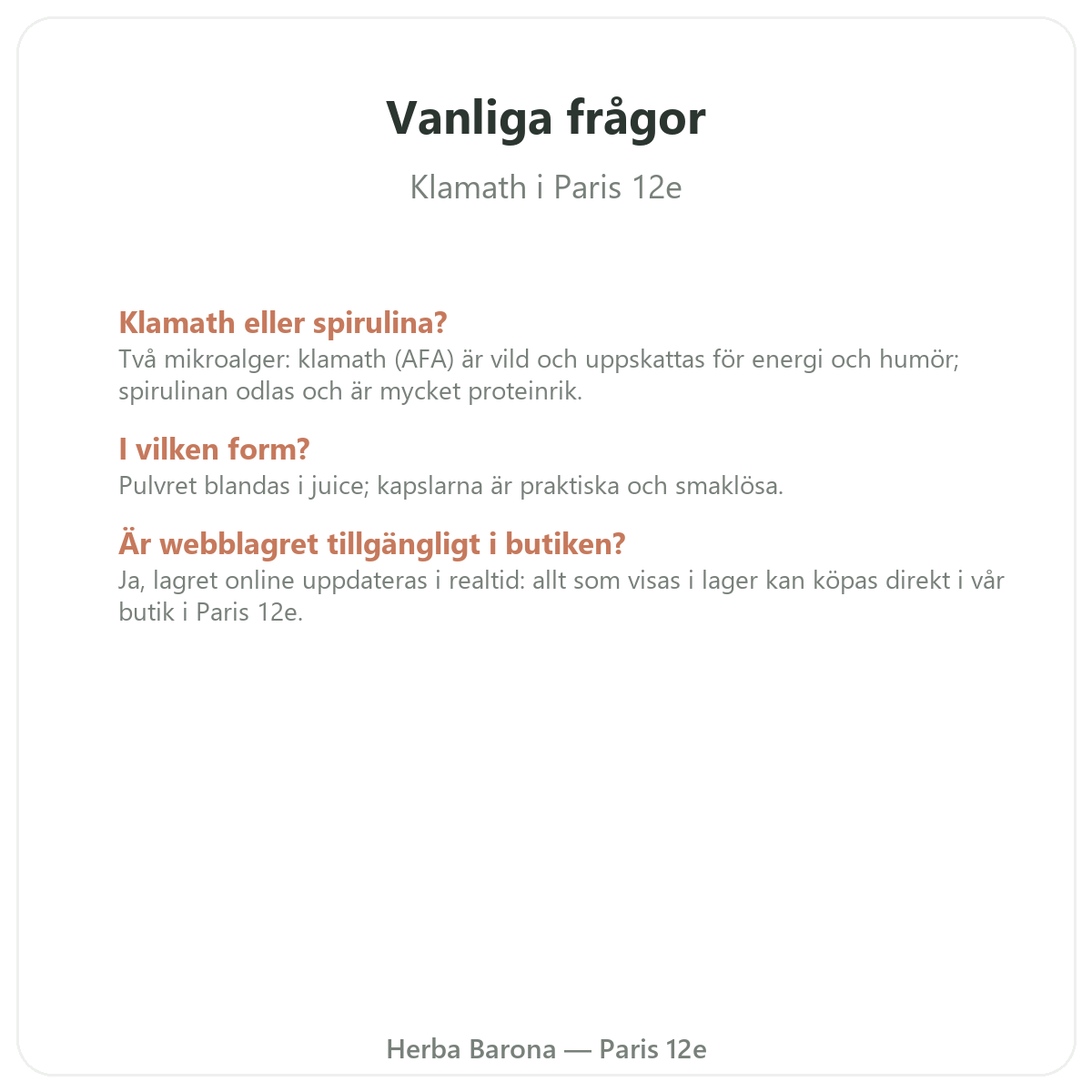 Vanliga frågor om Klamath i Paris - Herba Barona Paris 12e
