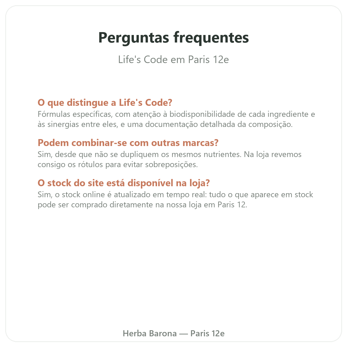 Perguntas frequentes Life's Code em Paris - Herba Barona Paris 12e