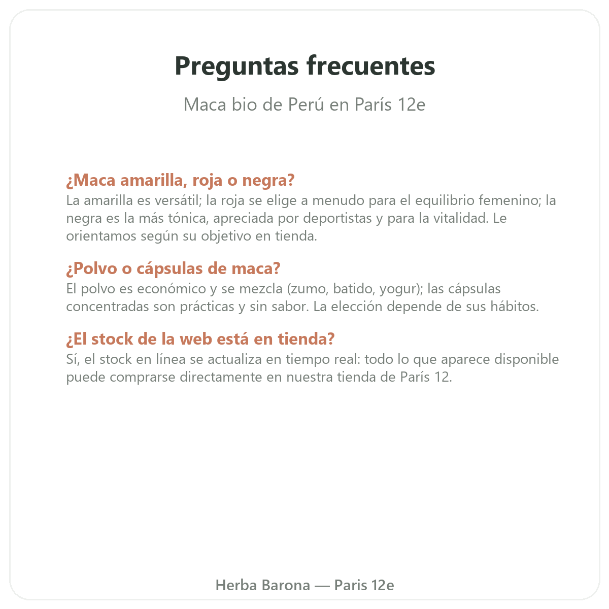 Preguntas frecuentes Maca bio de Perú París en París - Herba Barona París 12e
