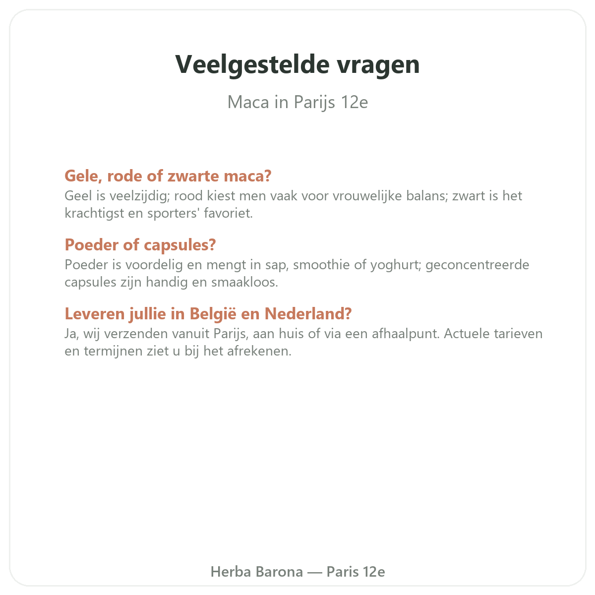Veelgestelde vragen over biologische maca Peru in Parijs - Herba Barona Parijs 12e