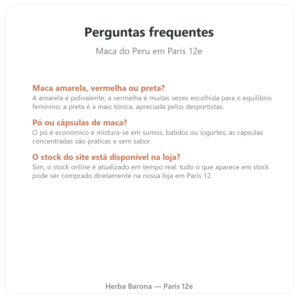 Perguntas frequentes Maca bio do Peru Paris em Paris - Herba Barona Paris 12e