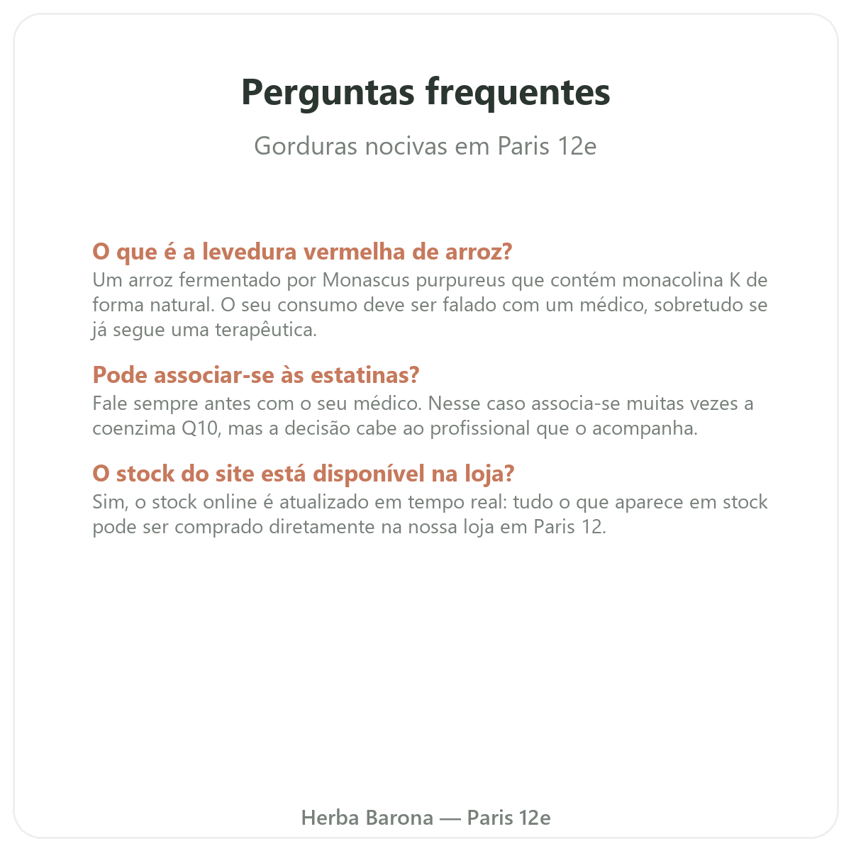 Perguntas frequentes Suplementos para o equilíbrio lipídico em Paris - Herba Barona Paris 12e
