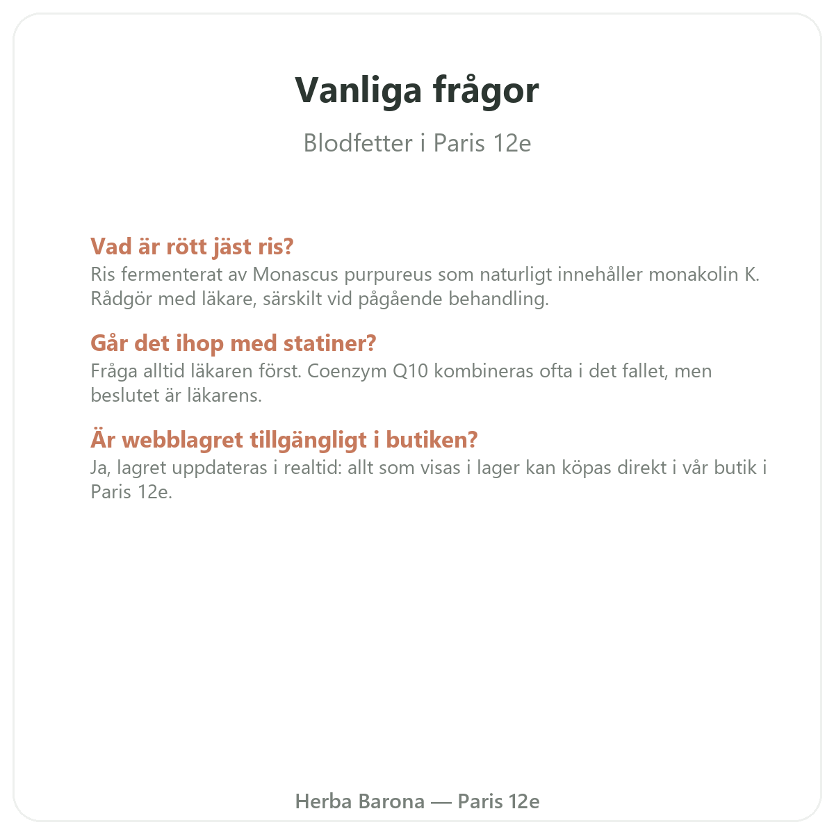 Vanliga frågor kosttillskott för lipidbalans i Paris - Herba Barona Paris 12e