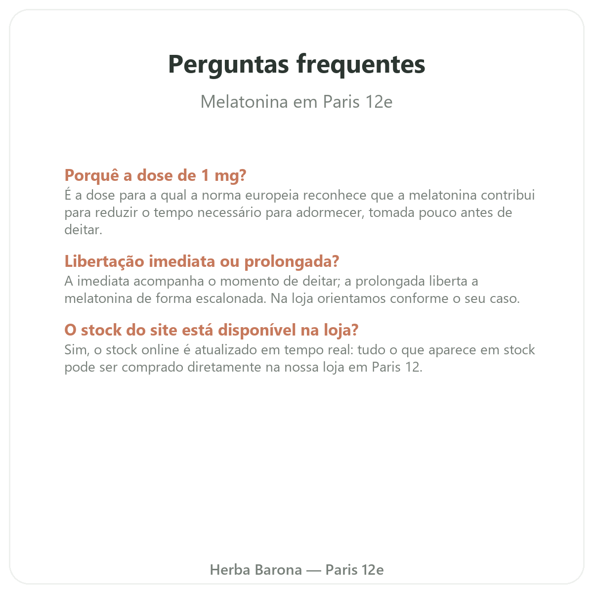 Perguntas frequentes Melatonina Paris em Paris - Herba Barona Paris 12e