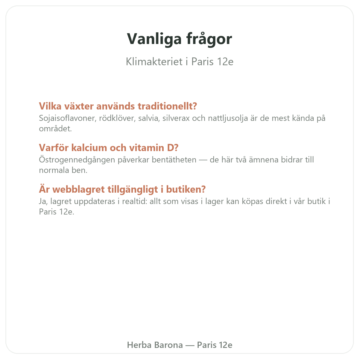 Vanliga frågor kosttillskott för klimakteriet i Paris - Herba Barona Paris 12e