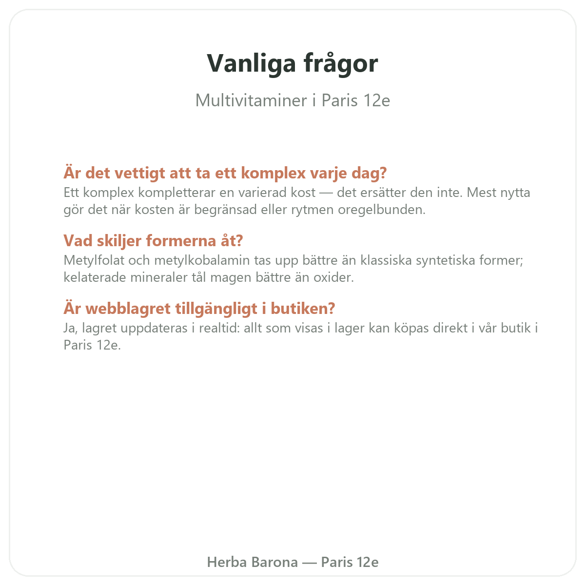 Vanliga frågor Multivitaminer i Paris - Herba Barona Paris 12e