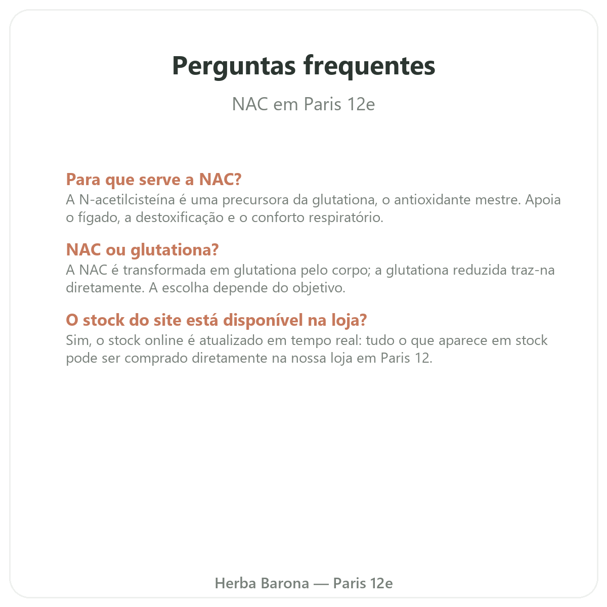 Perguntas frequentes NAC em Paris - Herba Barona Paris 12e