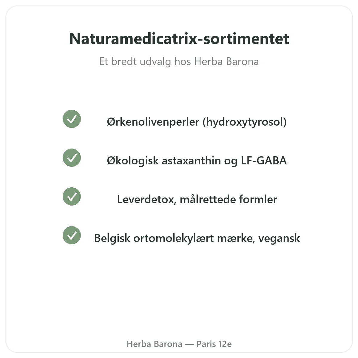 Naturamedicatrix produktsortiment i Paris hos Herba Barona Paris 12