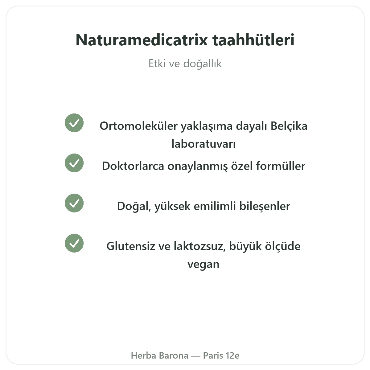 Naturamedicatrix Paris - Herba Barona Paris 12. bölgede kalite taahhütleri