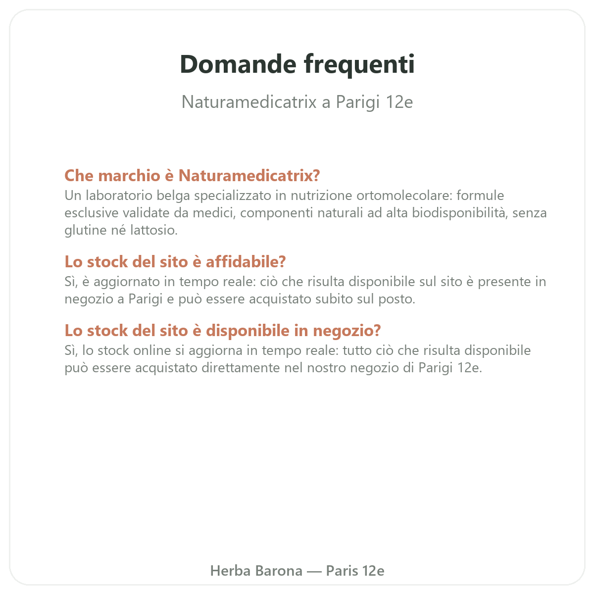 Domande frequenti Naturamedicatrix a Parigi - Herba Barona Parigi 12e