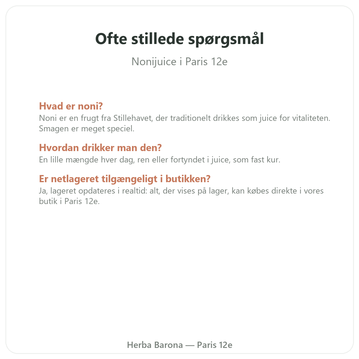 Ofte stillede spørgsmål om noni-juice i Paris - Herba Barona Paris 12