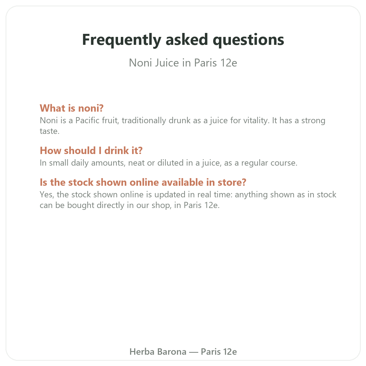 Frequently asked questions about Noni Juice in Paris - Herba Barona Paris 12e