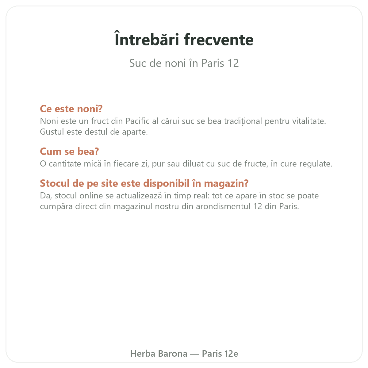 Întrebări frecvente suc de noni Paris la Paris - Herba Barona Paris, arondismentul 12
